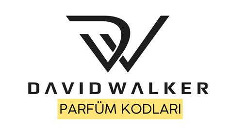 David Walker Parfüm Kodları – Kadın ve Erkek Öneri.